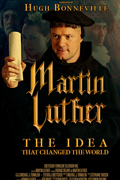 Martin Luther, The Idea that Changed the World